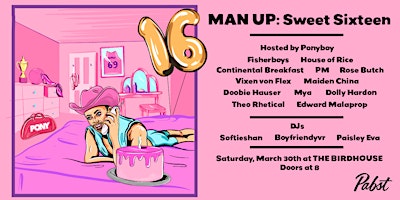 Imagen principal de Man Up's Sweet 16! Anniversary show