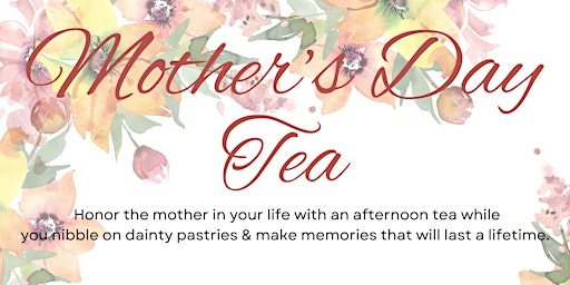 Mother's Day Tea primary image