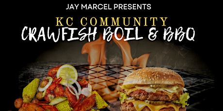 KC COMMUNITY- CRAWFISH BOIL & BBQ