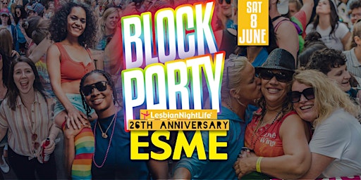 Imagem principal do evento Esme LGBTQ+ Womxn's Block Party & Pride Fest