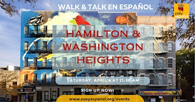 Imagen principal de Walk & Talk in Spanish: Hamilton & Washington Heights - All levels welcome!
