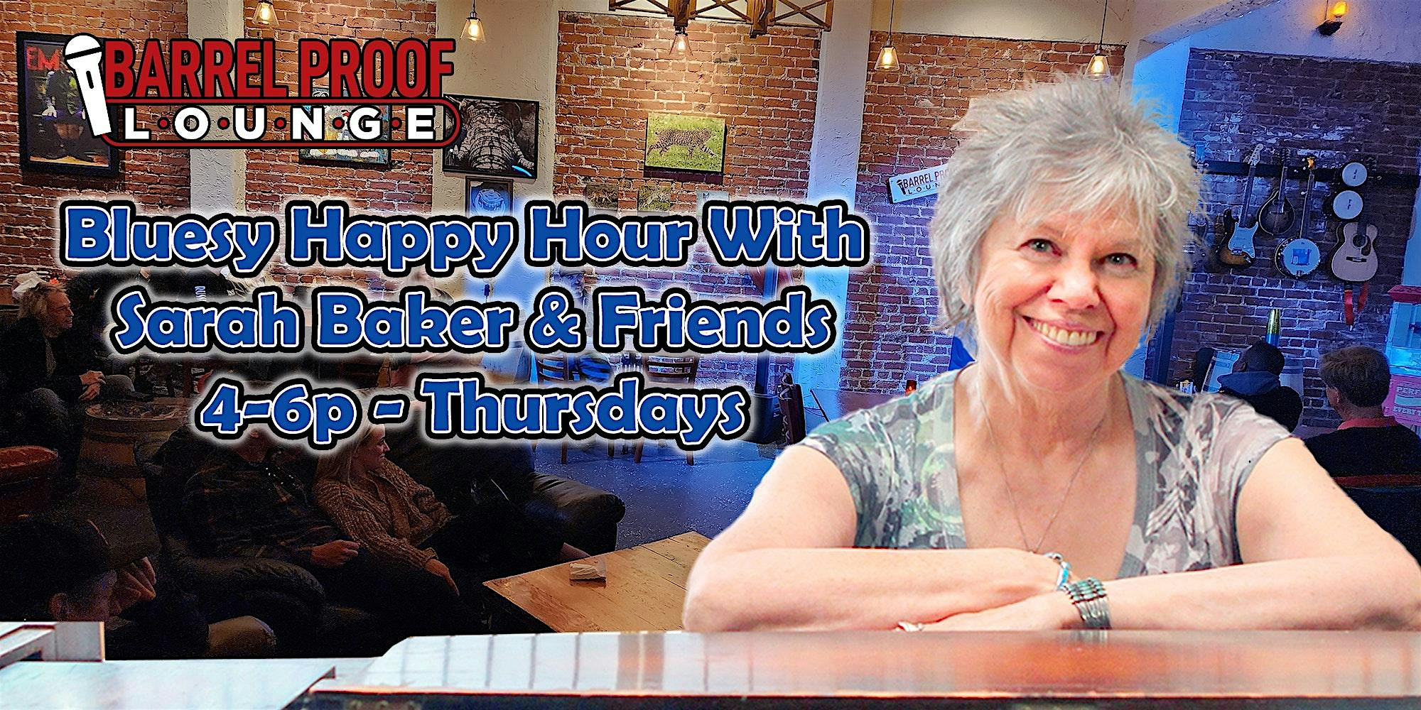 Bluesy Happy Hour with Sarah Baker & Friends – Every Thursday!