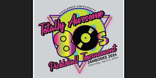 Primaire afbeelding van Totally Awesome 80's Pickleball Tournament