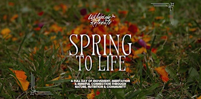 Spring to Life: A Full Day of Nature, Nutrition & Creativity primary image