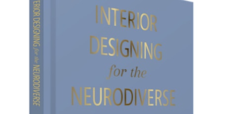 "Interior Designing for the Neurodiverse."