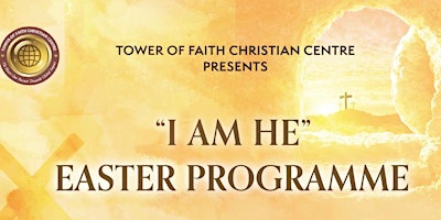 TFCC Easter Programme | "I AM HE" primary image