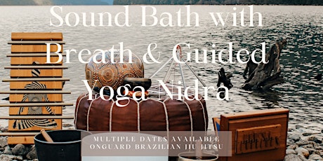 Sound Bath with Breath & Guided Yoga Nidra