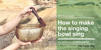 How to Make the Singing Bowl Sing Workshop primary image