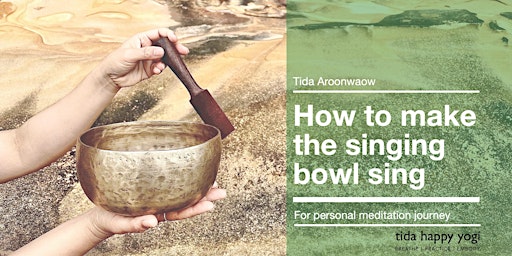 Immagine principale di How to Make the Singing Bowl Sing Workshop 