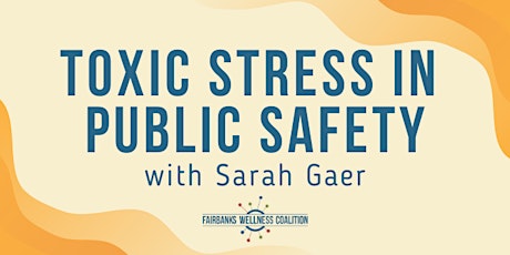 Toxic Stress in Public Safety w/ Sarah Gaer