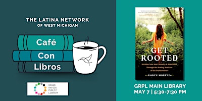 Hauptbild für Café Con Libros Book Club: Get Rooted