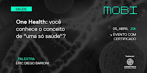 Imagem principal do evento One Health: você conhece o conceito de "uma só saúde"?