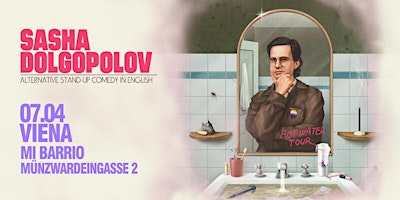 Primaire afbeelding van English Standup Comedy in Vienna - Sasha Dolgopolov "Hot Water Tour"!