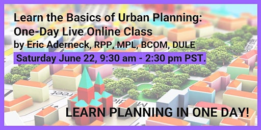 Hauptbild für Learn the Basics of Urban Planning : One-Day Live Online Class