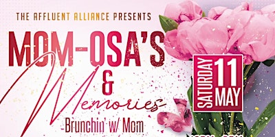 Mom-osa's and Memories, brunchin' w/ mom primary image