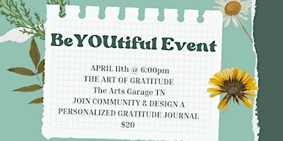 Primaire afbeelding van BeYOUtiful Event April 2024 The Art of Gratitude