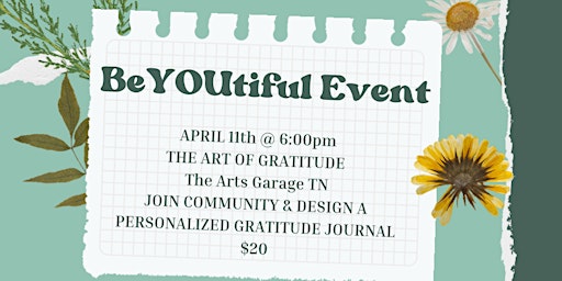 Primaire afbeelding van BeYOUtiful Event April 2024 The Art of Gratitude