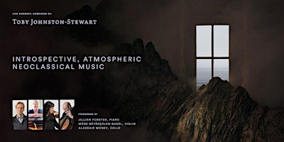 Primaire afbeelding van Introspective, atmospheric neoclassical: composed by Toby Johnston-Stewart