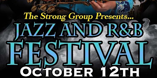 Imagem principal do evento The Strong Group Association Jazz and R&B  Festival