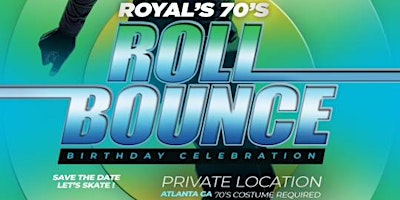 Image principale de Royal’s 70’s Roll Bounce Birthday Bash