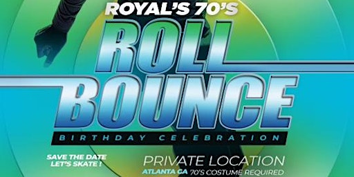 Imagen principal de Royal’s 70’s Roll Bounce Birthday Bash