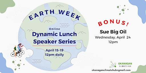 Primaire afbeelding van Earth Week Dynamic Lunch Speaker Series