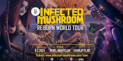 Imagem principal do evento INFECTED MUSHROOM: RE BORN WORLD TOUR 2024