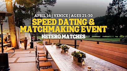 Speed Dating | Venice | Ages 21-30 *MEN SOLD OUT*