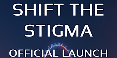 Shift the Stigma Launch Party