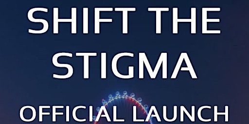 Shift the Stigma Launch Party primary image