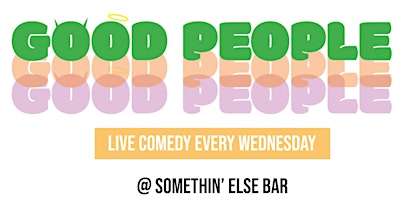 Primaire afbeelding van Good People Comedy - Every Wednesday