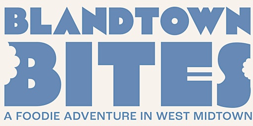 Blandtown Bites: A Foodie Adventure In West Midtown  primärbild