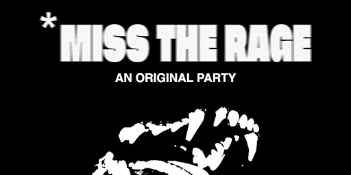 Imagem principal do evento Miss The Rage