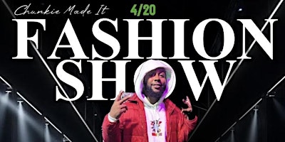 Chunkiemadeit 420 Fashion show primary image