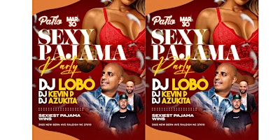 Imagem principal do evento SEXY PAJAMA PARTY With Dj Lobo