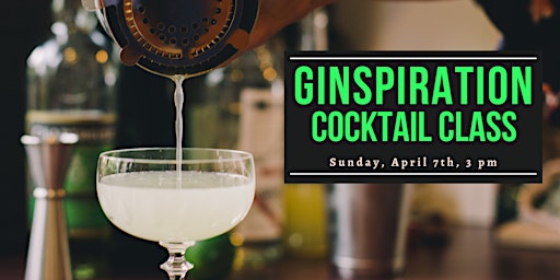 GINSPIRATION Cocktail Class with Hogwash Whiskey Den & Raising the Bar primary image