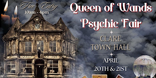 Hauptbild für Queen of Wands Psychic Fair - Clare Town Hall!