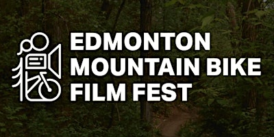 Imagem principal de 2024 Edmonton Mountain Bike Film Fest