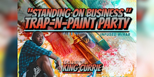 Imagem principal do evento STANDING ON BUSINESS: TRAP-N-PAINT PARTY