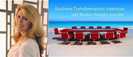 Business Transformation Intensive with Strategist Lisa Elia primary image
