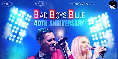 Imagen principal de Bad Boys Blue 40th Anniversary USA Tour - San Jose, California