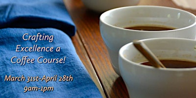 Imagen principal de 7even Seas Coffee Co X The KINN Presents: Crafting Excellence A Coffee Course! (Full Course)