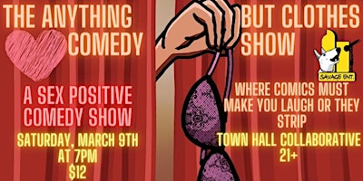 Hauptbild für The Anything But Clothes Comedy Show: Spring Break Edition