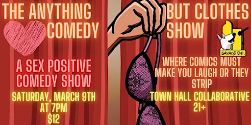Primaire afbeelding van The Anything But Clothes Comedy Show: Spring Break Edition