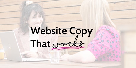 Website Copy That Works - Masterclass