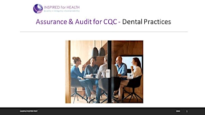 Audit for CQC  & Quality Assurance - Dental Practices