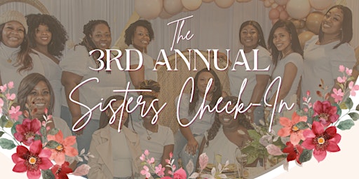 Imagem principal do evento The 3rd Annual Sisters Check-in
