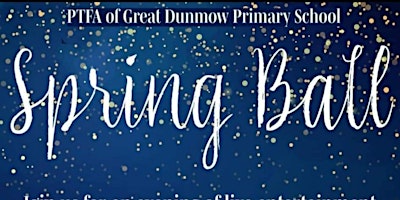 Primaire afbeelding van PTFA of Great Dunmow Primary School Spring Ball