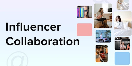 Effective Strategies for Collaborating with Influencers