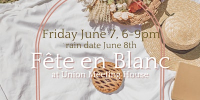 Hauptbild für Fête en Blanc at Union Meeting House, Marietta, PA